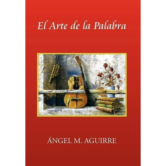 El Arte de La Palabra (Hardcover)