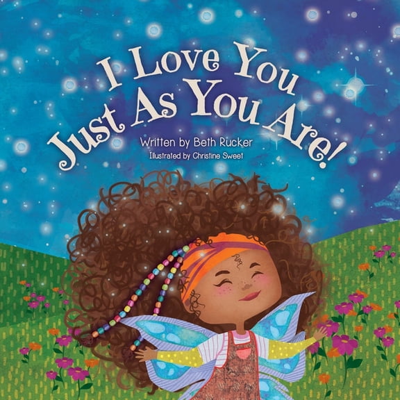 I Love You Just As You Are, (Paperback)