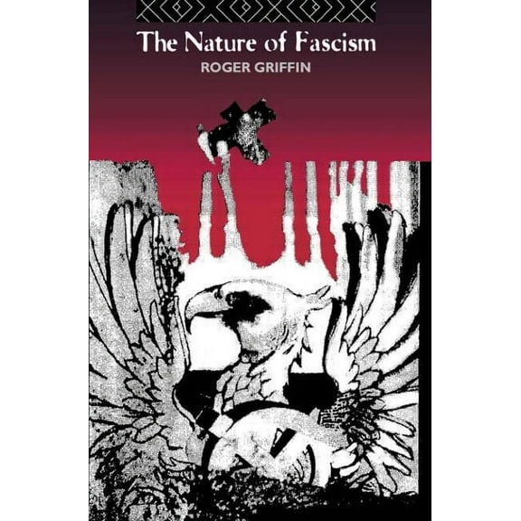 Themes in Right-Wing Ideology and Polit The Nature of Fascism, (Paperback)