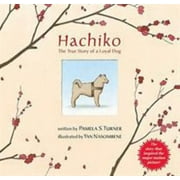 Pre-Owned Hachiko: The True Story of a Loyal Dog (Paperback) 0547237553 9780547237558