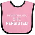 thumbnail image 3 of Inktastic Nevertheless, She Persisted Boys or Girls Baby Bib, 3 of 4