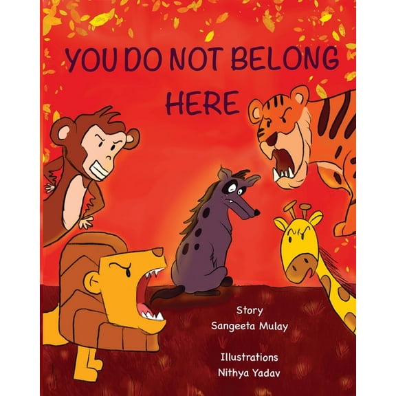 You do not belong here: A book about prejudice and discrimination, (Paperback)