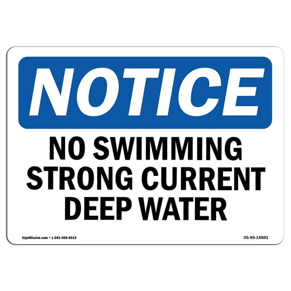 OSHA Notice Signs - No Swimming Strong Current Deep Water Sign | Extremely Durable Made in the USA Signs or Heavy Duty Vinyl label | Protect Your Construction Site, Warehouse &