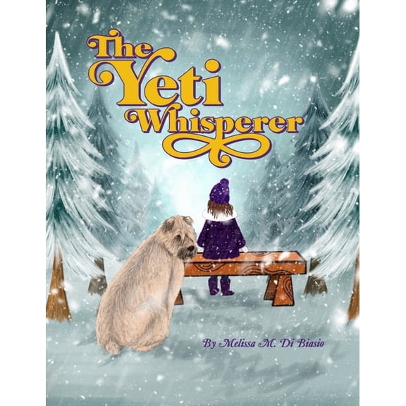 The Yeti Whisperer, (Paperback)