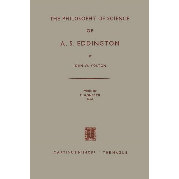 The Philosophy of Science of A. S. Eddington, (Paperback)
