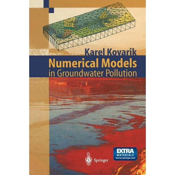 Numerical Models in Groundwater Pollution, (Paperback)
