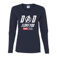 thumbnail image 2 of Wild Bobby, Dad I Love You 3000 Endgame Superhero Gift Idea, Father's Day, Women Graphic Long Sleeve Tee, Navy, Medium, 2 of 4