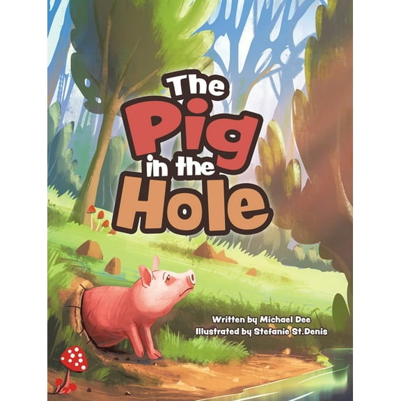 The Pig in the Hole, (Hardcover)