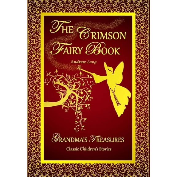 The Crimson Fairy Book - Andrew Lang, (Hardcover)