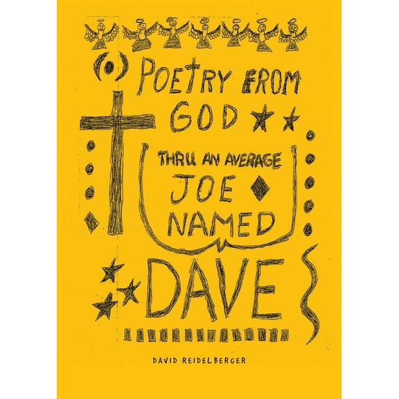 Poetry from God Through an Average Joe Named Dave, (Paperback)