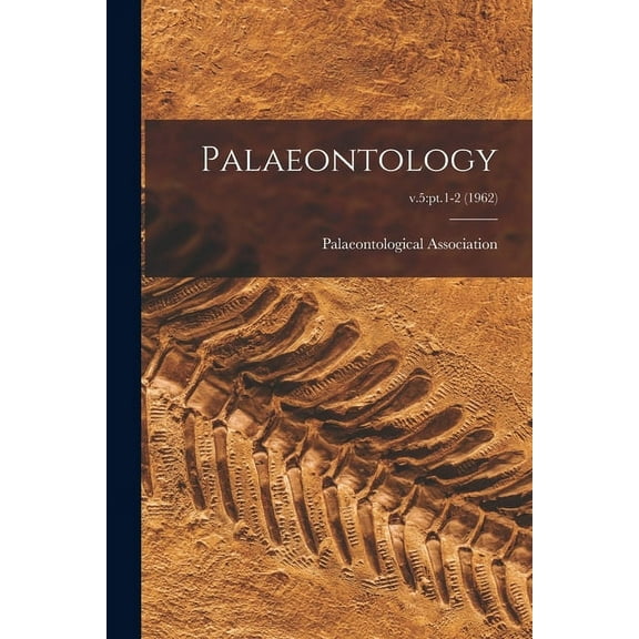 Palaeontology; v.5: pt.1-2 (1962), (Paperback)