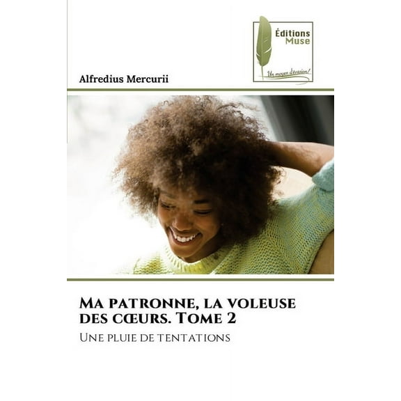Ma patronne, la voleuse des coeurs. Tome 2, (Paperback)