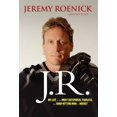 thumbnail image 1 of J.R.: My Life as the Most Outspoken, Fearless, and Hard-Hitting Man in Hockey, 1 of 1