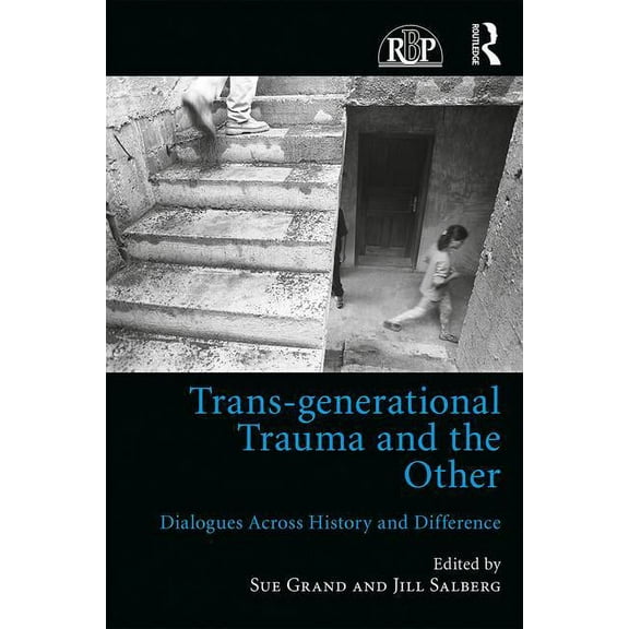 Relational Perspectives Book Trans-generational Trauma and the Other: Dialogues across history and difference, (Paperback)
