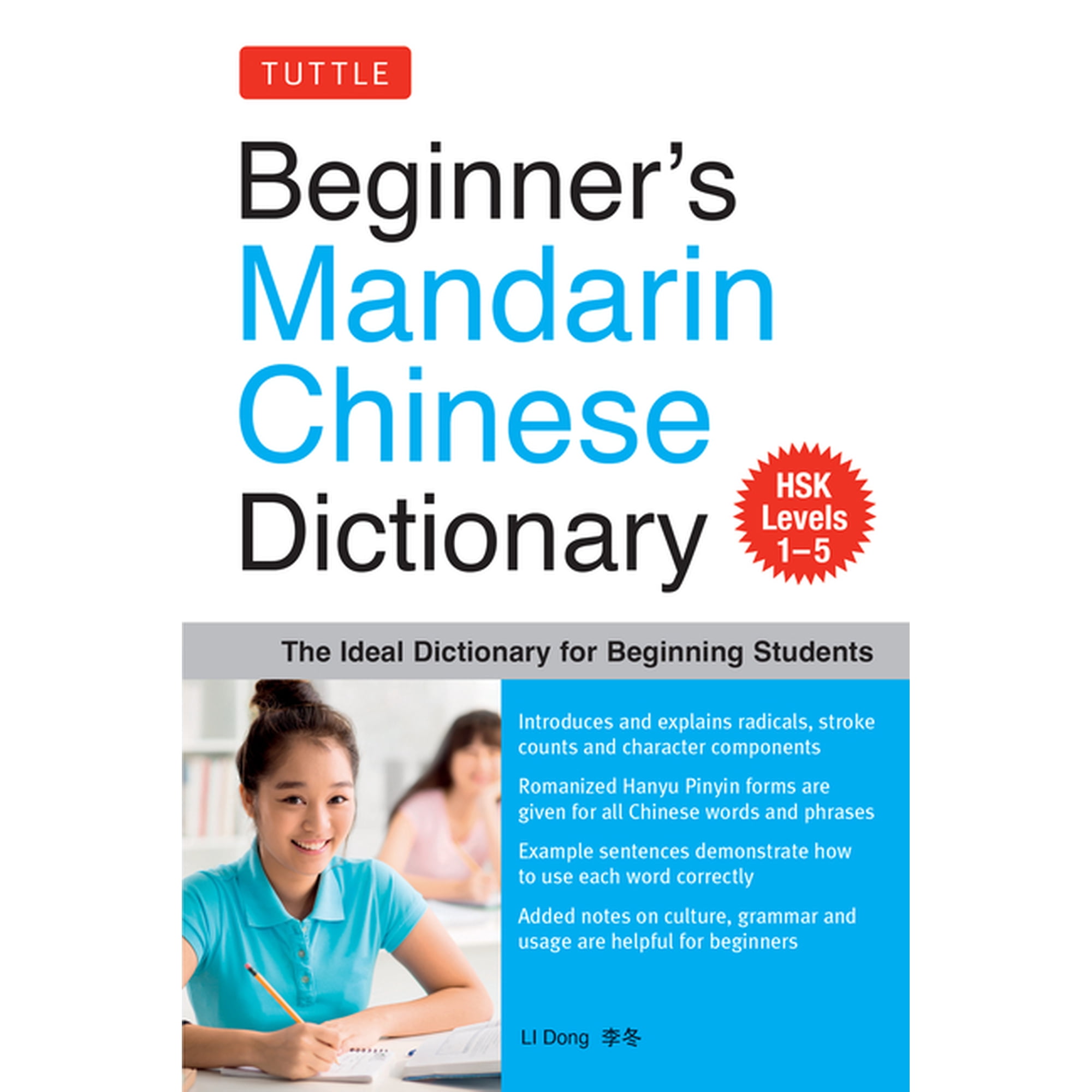 Beginner's Mandarin Chinese Dictionary: The Ideal Dictionary for Beginning Students [Hsk Levels 1-5, Fully Romanized], (Paperback)