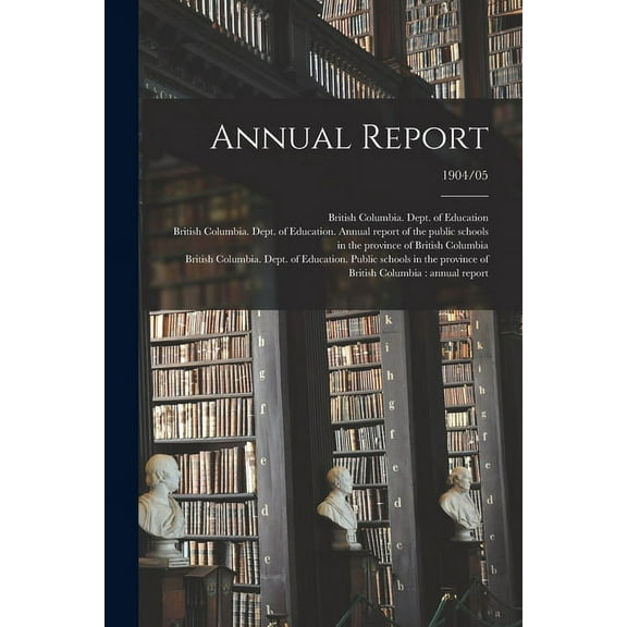 Annual Report; 1904/05, (Paperback)