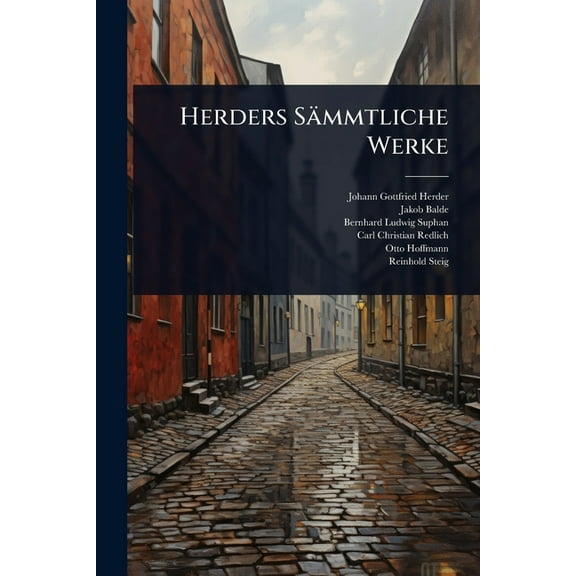 Herders Sämmtliche Werke, (Paperback)
