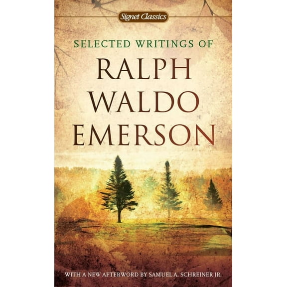 Signet Classics Selected Writings of Ralph Waldo Emerson, (Paperback)