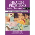 thumbnail image 1 of Health Problems in the Classroom PreK-6: An A-Z Reference Guide for Educators, 1 of 2