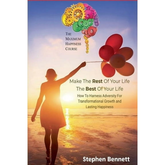Make The Rest Of Your Life The Best Of Your Life, (Paperback)