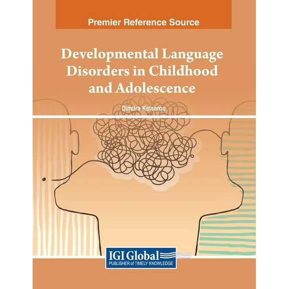 Developmental Language Disorders in Childhood and Adolescence, (Paperback)