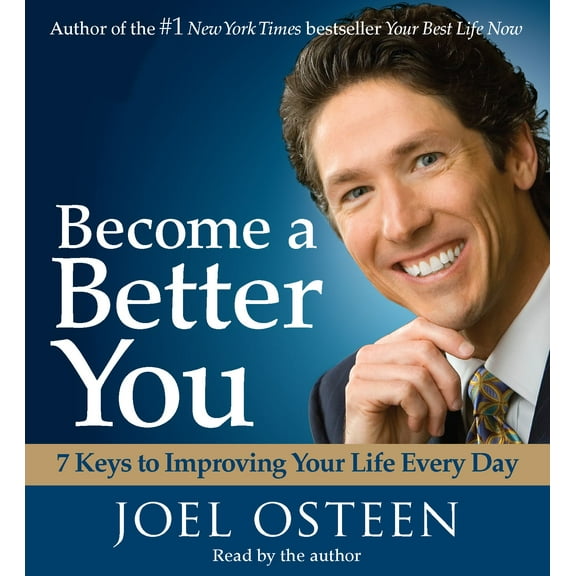 Become a Better You : 7 Keys to Improving Your Life Every Day (CD-Audio)