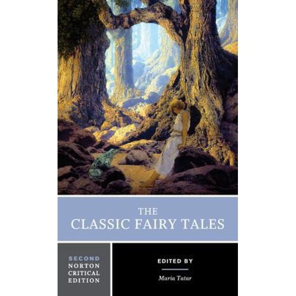 Pre-Owned The Classic Fairy Tales: A Norton Critical Edition (Paperback) 0393602974 9780393602975