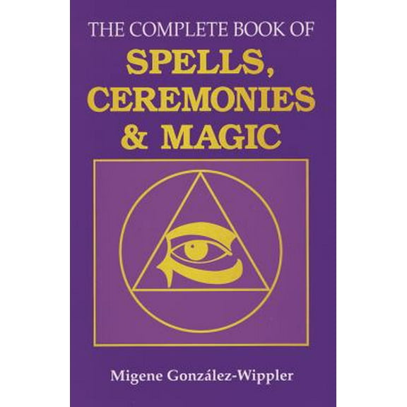 Pre-Owned Llewellyn's Sourcebook The Complete Book of Spells, Ceremonies and Magic, (Paperback)