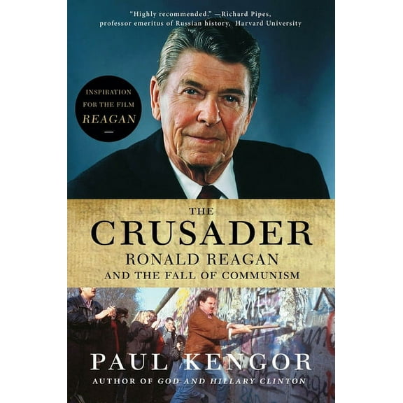 The Crusader: Ronald Reagan and the Fall of Communism, (Paperback)