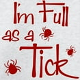 thumbnail image 3 of CafePress - Full As A Tick Long Sleeve T Shirt - Unisex Cotton Long Sleeve T-Shirt, 3 of 4