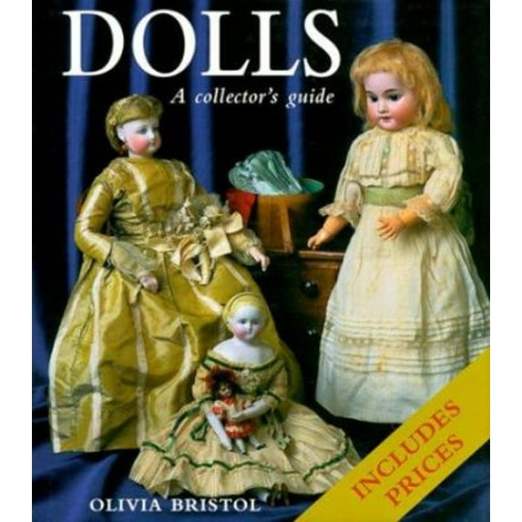 Pre-Owned Dolls: A Collector's Guide (Hardcover) 1556709773 9781556709777