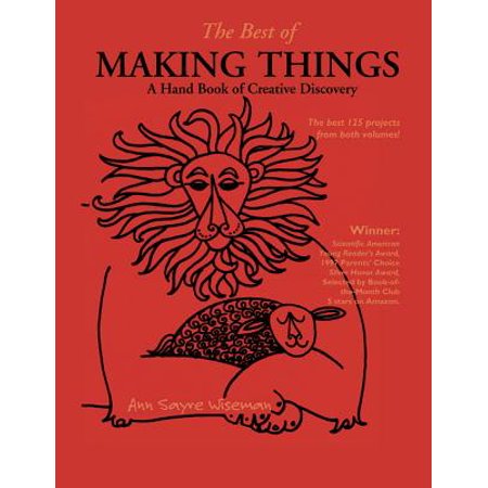 The Best of Making Things : A Hand Book of Creative (Best Thing For Dry Hands)