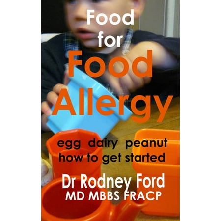 Food for Food Allergy (Egg | Dairy | Peanut): How to get started -