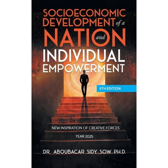 Socioeconomic Development of a Nation and Individual Empowerment, (Paperback)
