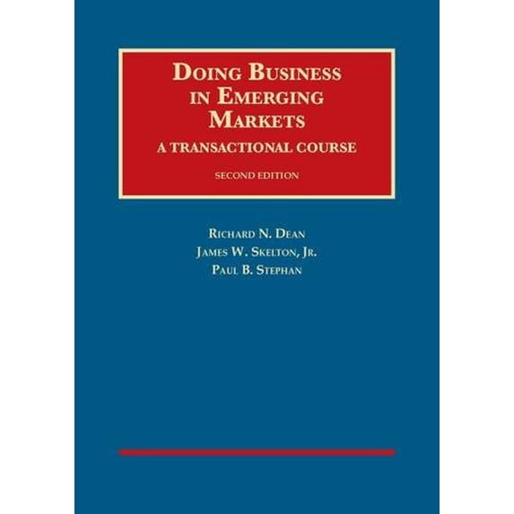 Pre-Owned Doing Business in Emerging Markets, A Transactional Course, Second Edition (University Casebook Series) (Hardcover) 1628100176 9781628100174