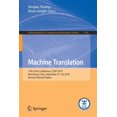 thumbnail image 1 of Pre-Owned Communications in Computer and Information Science: Machine Translation: 15th China Conference, Ccmt 2019, Nanchang, China, September 27-29, 2019, Revised Selected Papers (Paperback), 1 of 1
