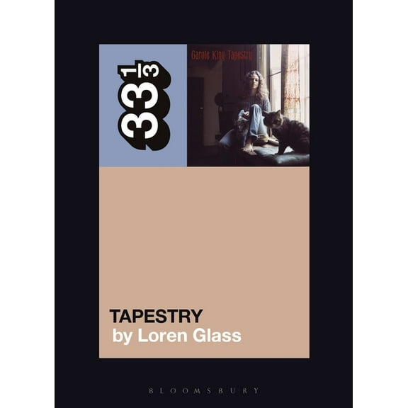 33 1/3 Carole King's Tapestry, Book 153, (Paperback)