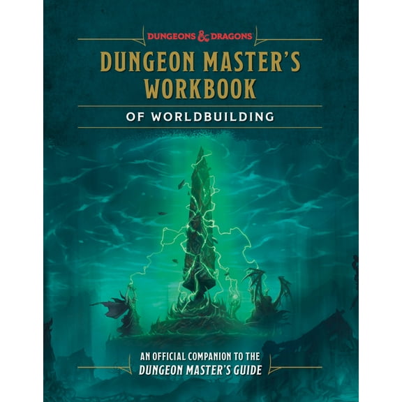Dungeons & Dragons Dungeon Master's Workbook of Worldbuilding (Dungeons & Dragons): An Official Companion to the Dungeon Master&ap, (Hardcover)