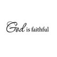 thumbnail image 2 of VWAQ God is Faithful Wall Decal Inspirational Quote Bible Wall Decals - 2982 (40"W X 11"H), 2 of 2