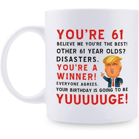 

61st Birthday Gifts for Women - 1960 Birthday Gifts for Women 61 Years Old Birthday Gifts Coffee Mug for Mom Wife Friend Sister Her Colleague Coworker - 11oz Donald Trump Mug