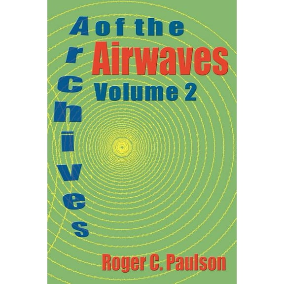 Archives of the Airwaves Vol. 2, (Paperback)
