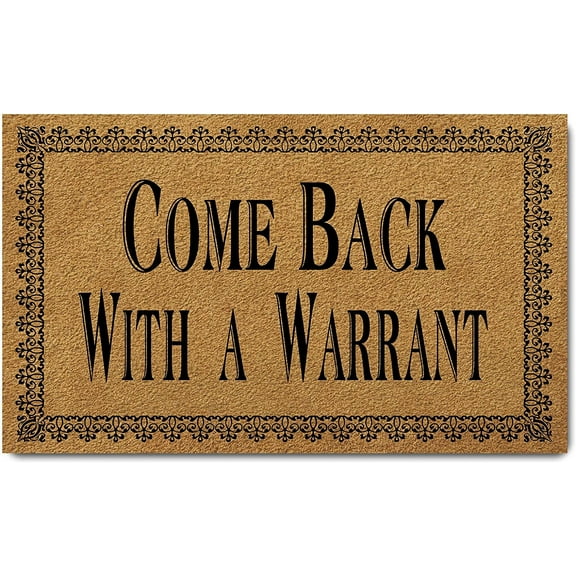 Funny Welcome Doormat Non-Slip mat Gift mat Personalized Home Decor mats for in Door Kitchen Entrance Rugs and Mats （Come Back with a Warrant） 16x24 inch