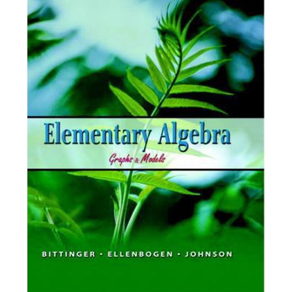 Pre-Owned Elementary Algebra: Graphs & Models (Hardcover) 0321186184 9780321186188