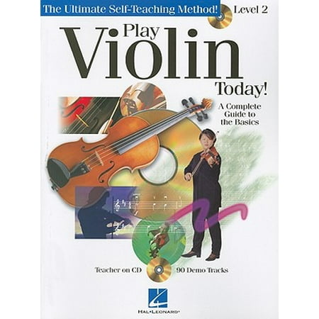 Play Violin Today! - Level 2 : A Complete Guide to the