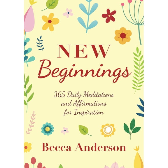 Pre-Owned New Beginnings: 365 Daily Meditations and Affirmations for Inspiration (Paperback) 1642505374 9781642505375