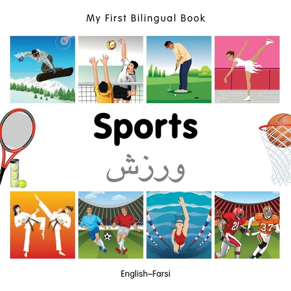 My First Bilingual Book: My First Bilingual Book–Sports (English–Farsi) (Board book)