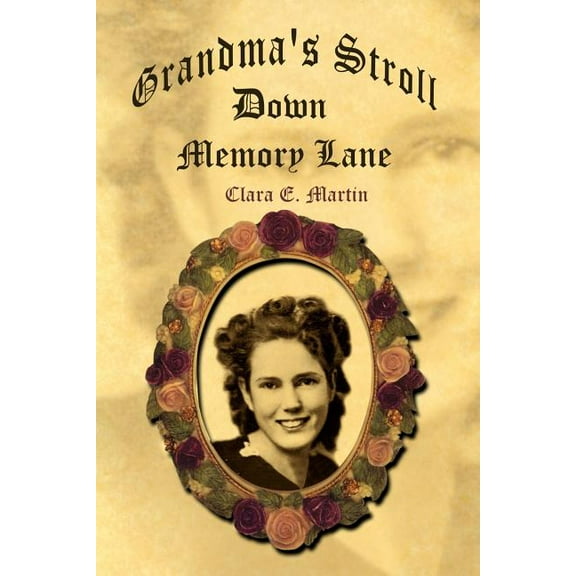 Grandma's Stroll Down Memory Lane, (Paperback)