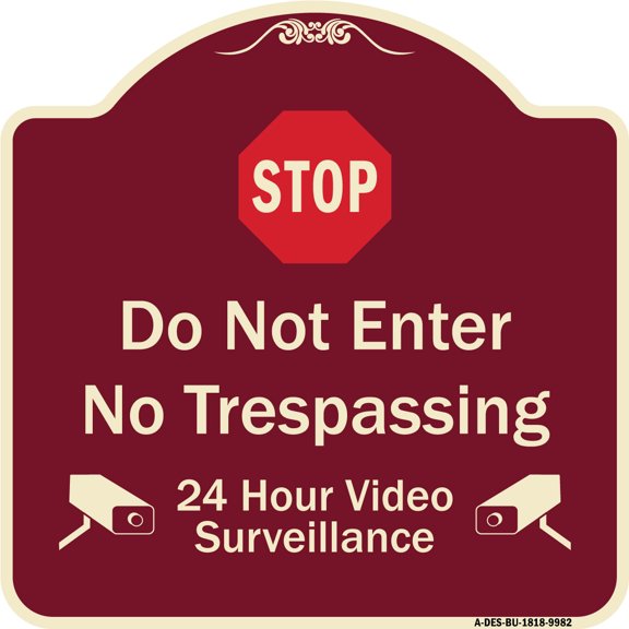 SignMission Designer Series Sign - Do Not Enter, 24 Hour Video Surveillance | Burgundy 18" X 18" Heavy-Gauge Aluminum Architectural Sign | Protect Your Business & Municipality | Made in