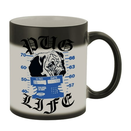 

Pug Life #352 - Funny Humor Ceramic 11oz Color Changing Coffee Mug Cup