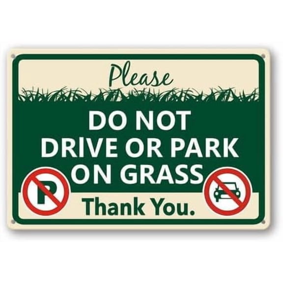 Please Do Not Drive Or Park On The Grass Sign 8x12inch Rust Free Metal Aluminum Signs for Indoor Outdoor Street Pre-Drilled Holes Weather Resistant